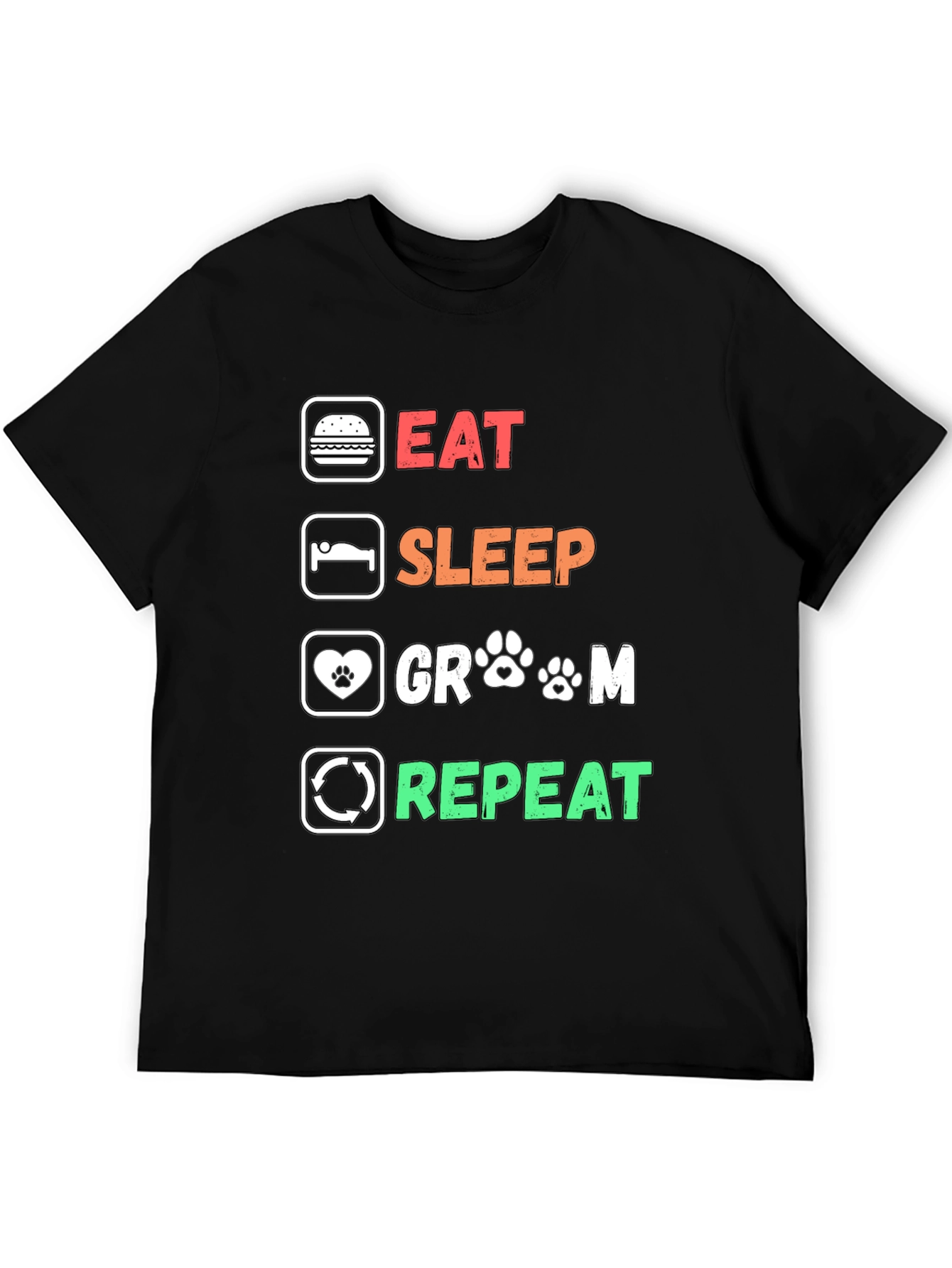 Eat Sleep Groom Repeat Graphic Tee