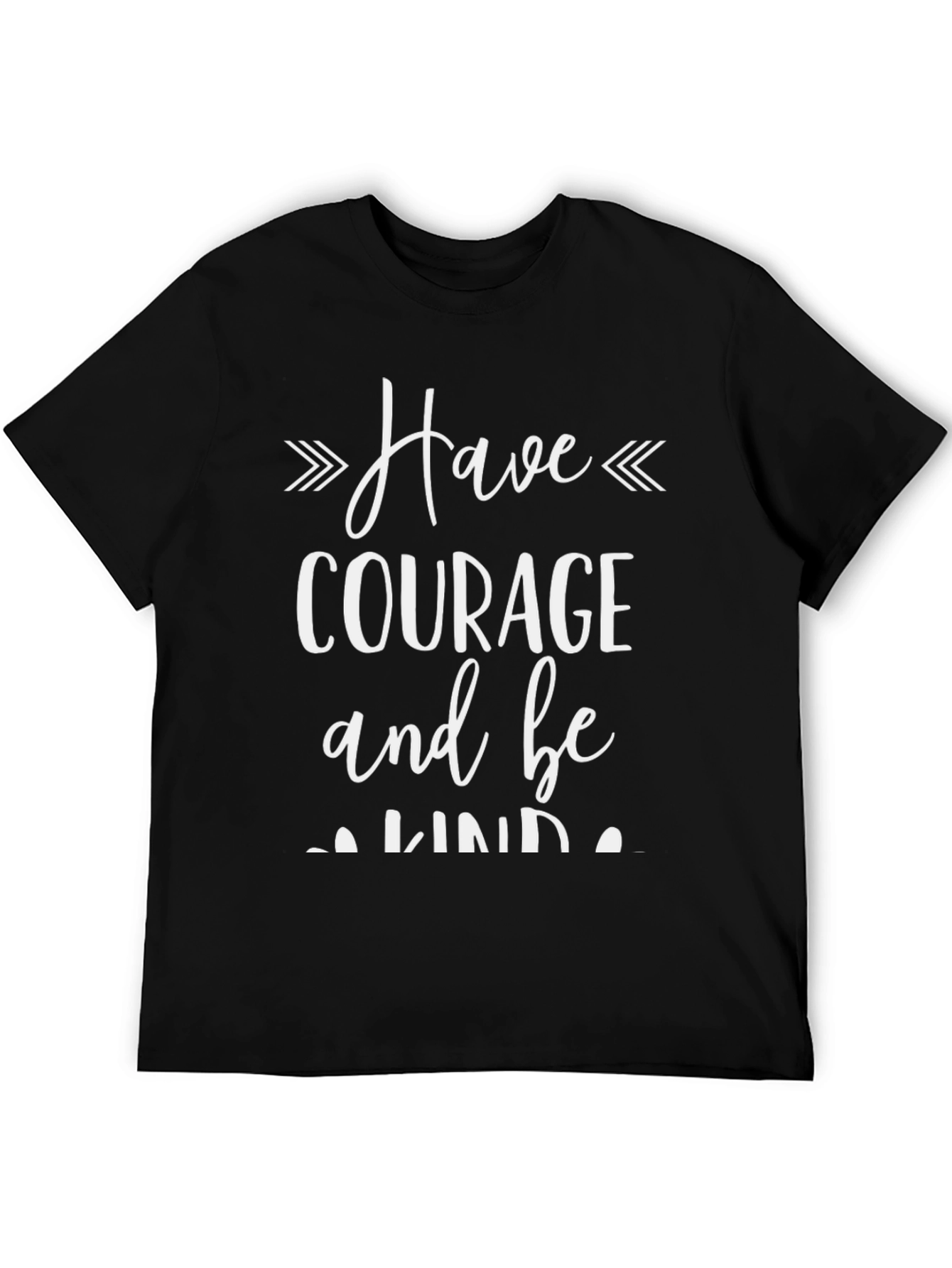 Have Courage And Be Kind Graphic Tee