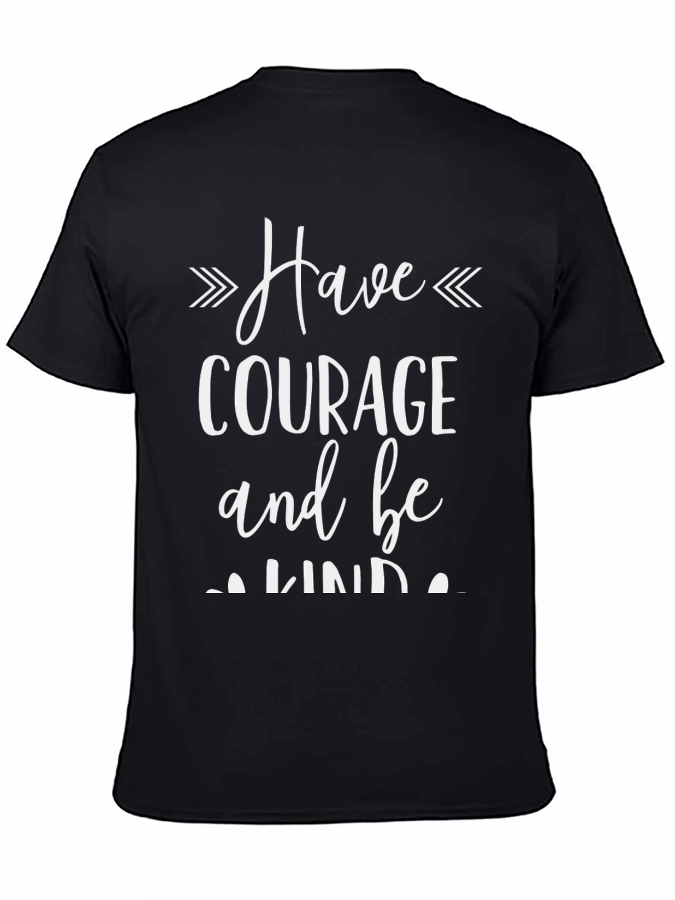 Have Courage And Be Kind Graphic Tee