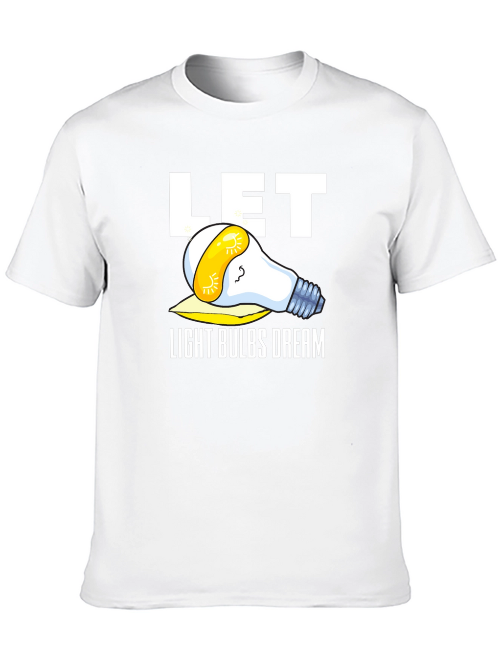 Let Light Bulbs Dream Black Graphic Tee Shirt