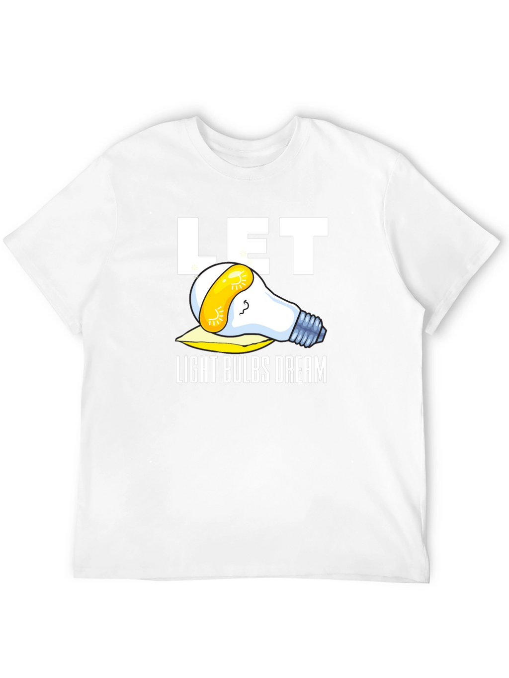 Let Light Bulbs Dream Black Graphic Tee Shirt