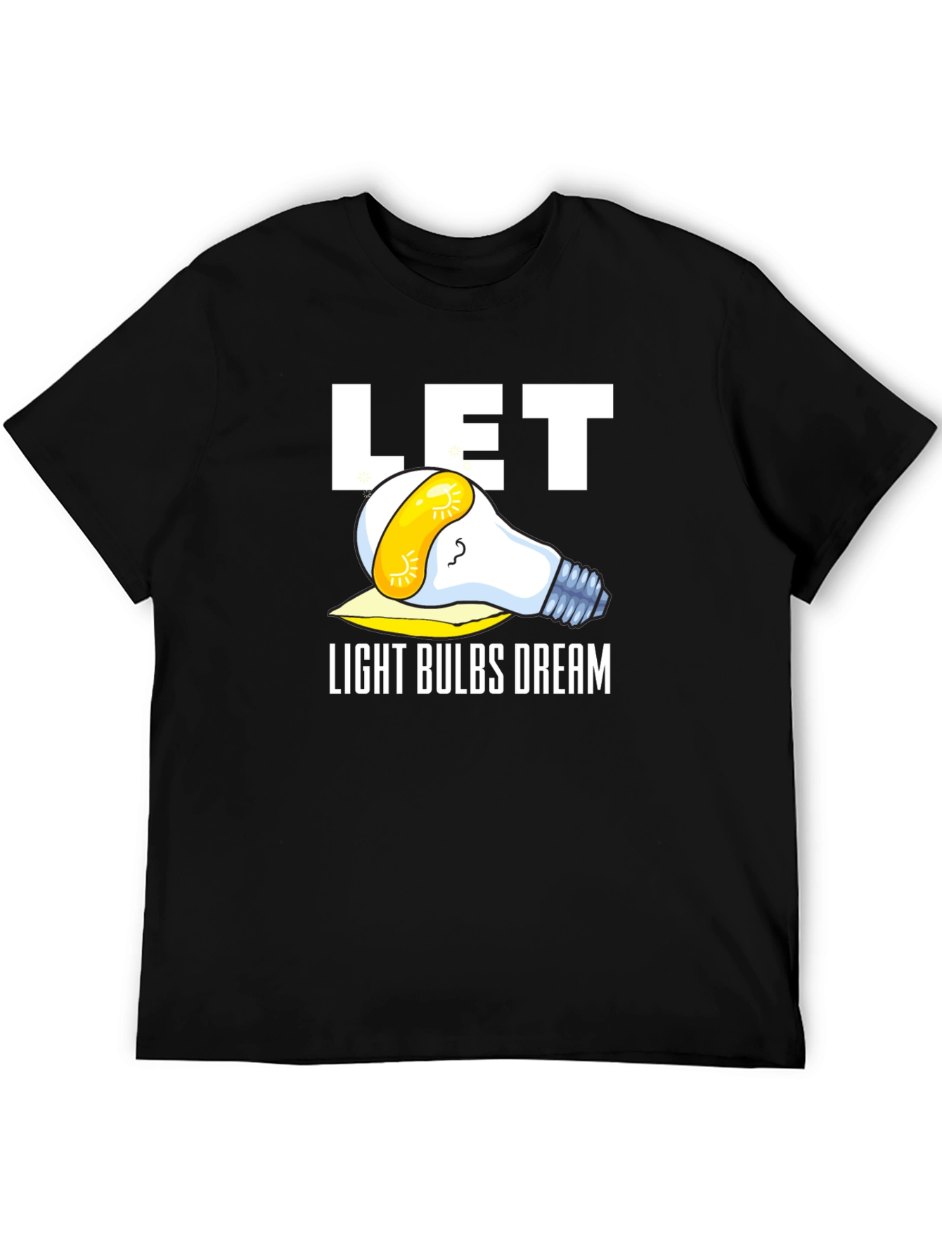 Let Light Bulbs Dream Black Graphic Tee Shirt