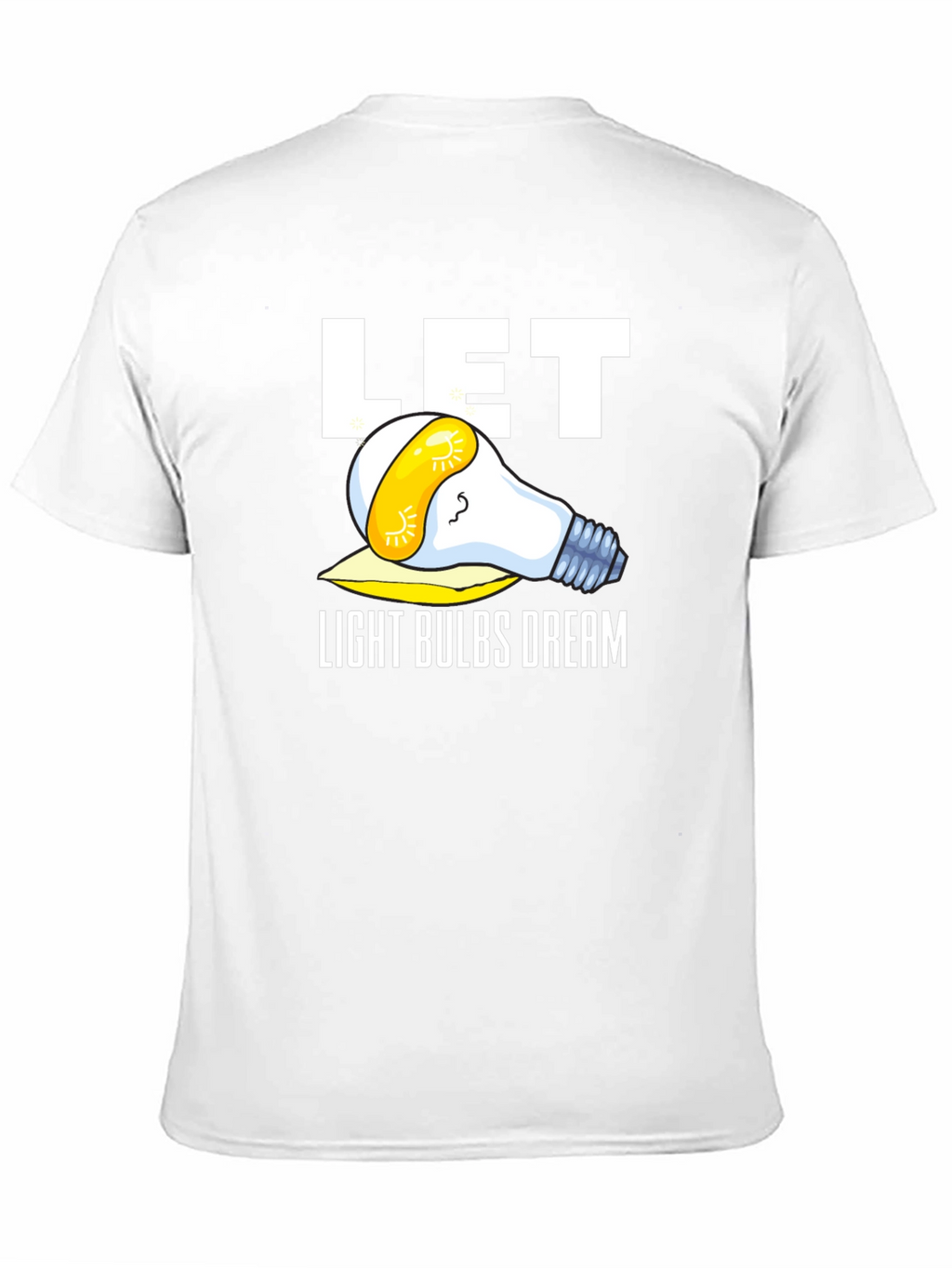 Let Light Bulbs Dream Black Graphic Tee Shirt