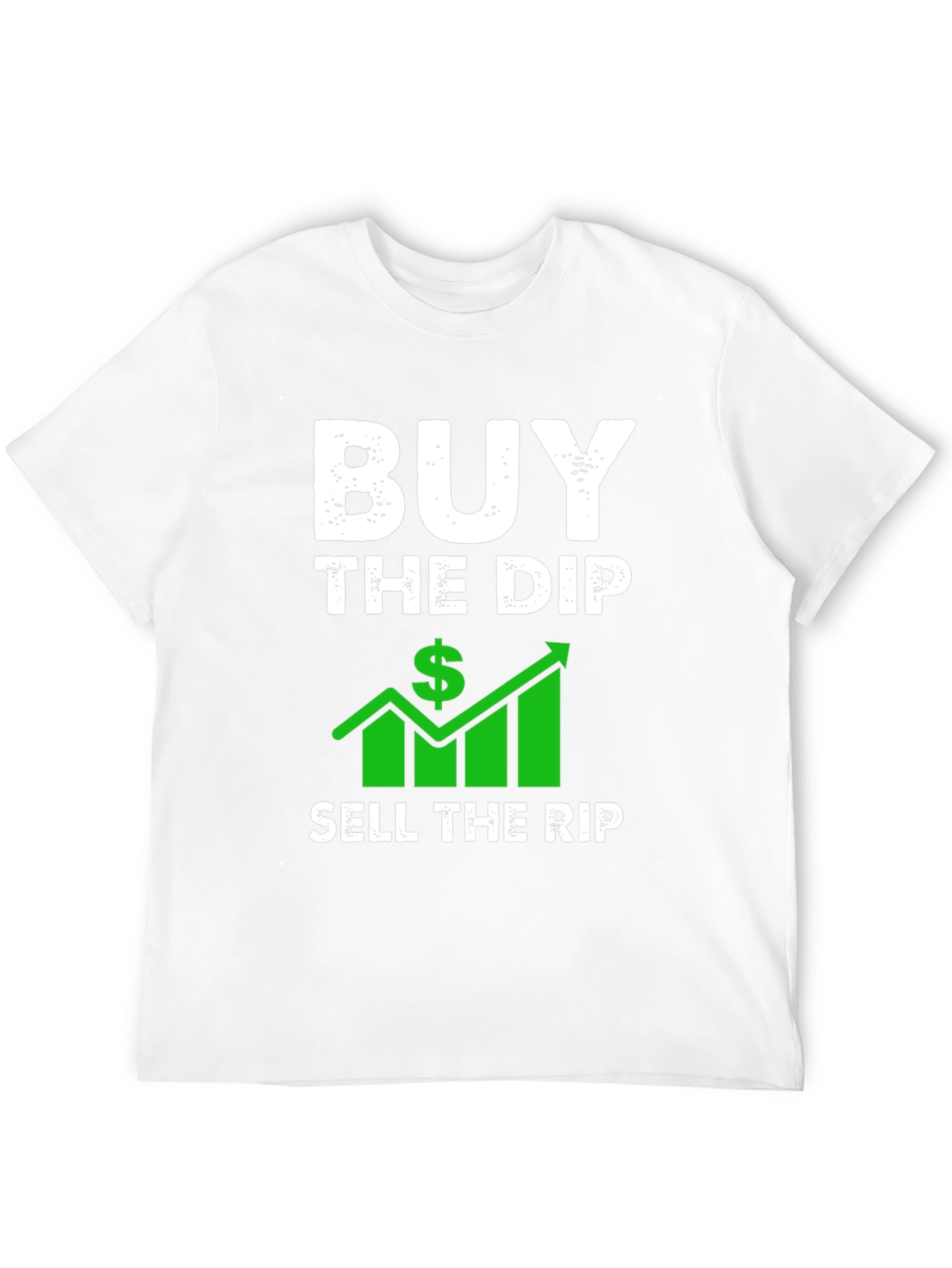 Buy the Dip Sell the Rip Graphic T-Shirt
