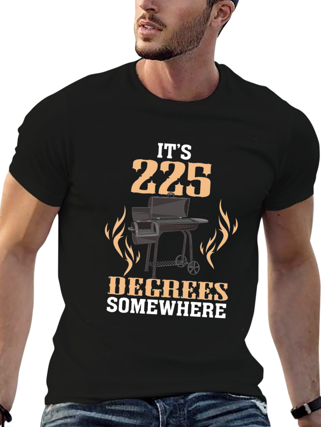 Its 225 Degrees Somewhere BBQ Grill T-Shirt