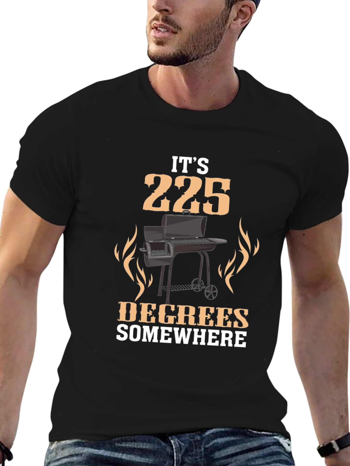 Its 225 Degrees Somewhere BBQ Grill T-Shirt