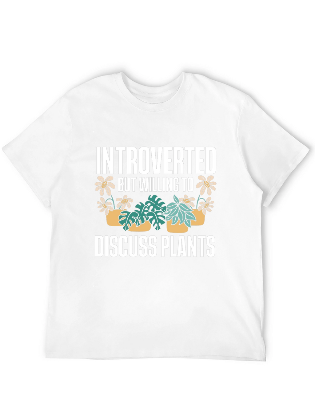 Introverted Plants T-Shirt