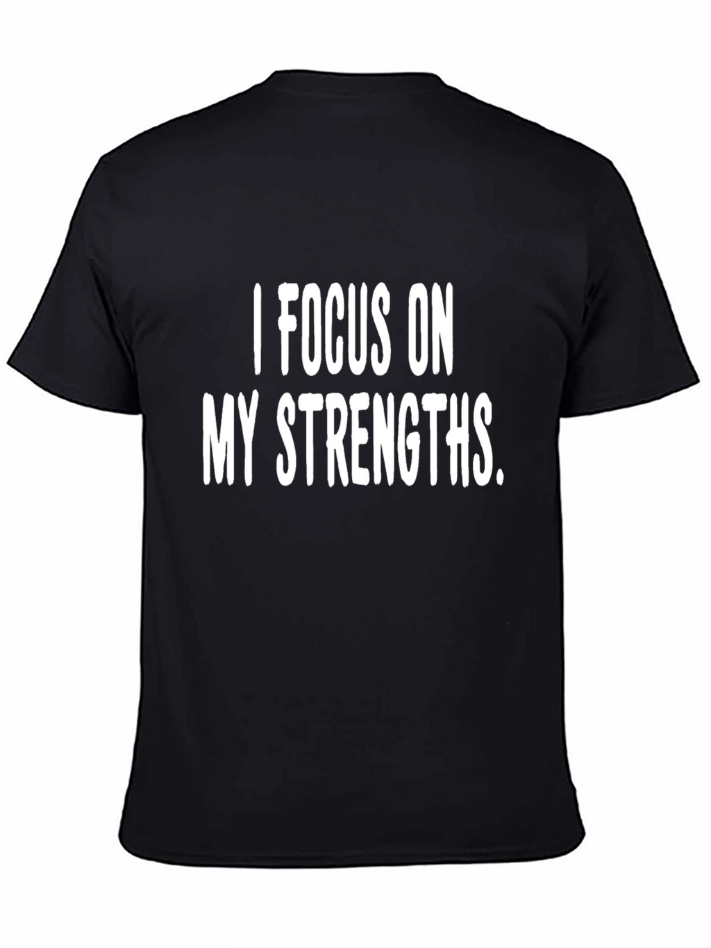 Focus on Strengths Graphic Tee - Motivational Shirt