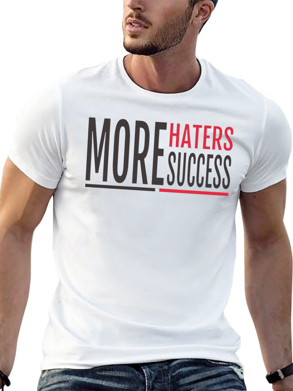 More Haters More Success Graphic T-Shirt