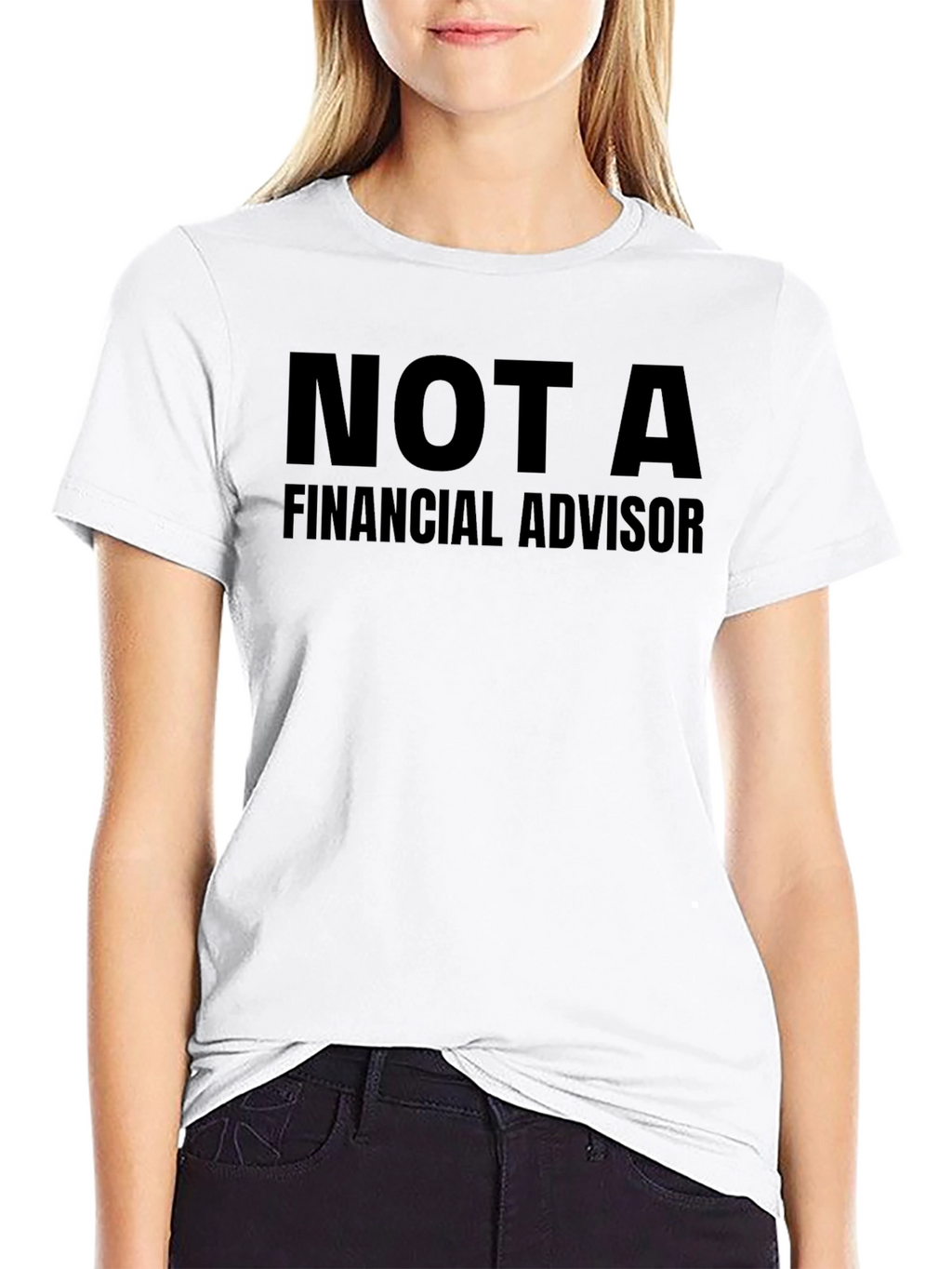 Not A Financial Advisor Graphic T-Shirt