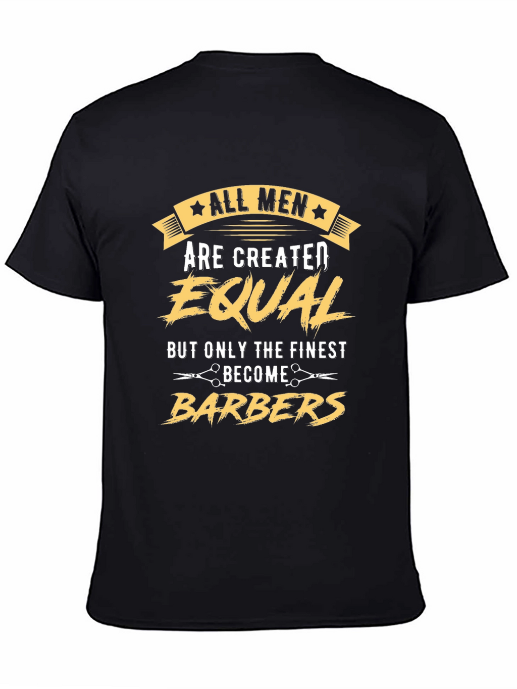 All Men Created Equal Barber T-Shirt