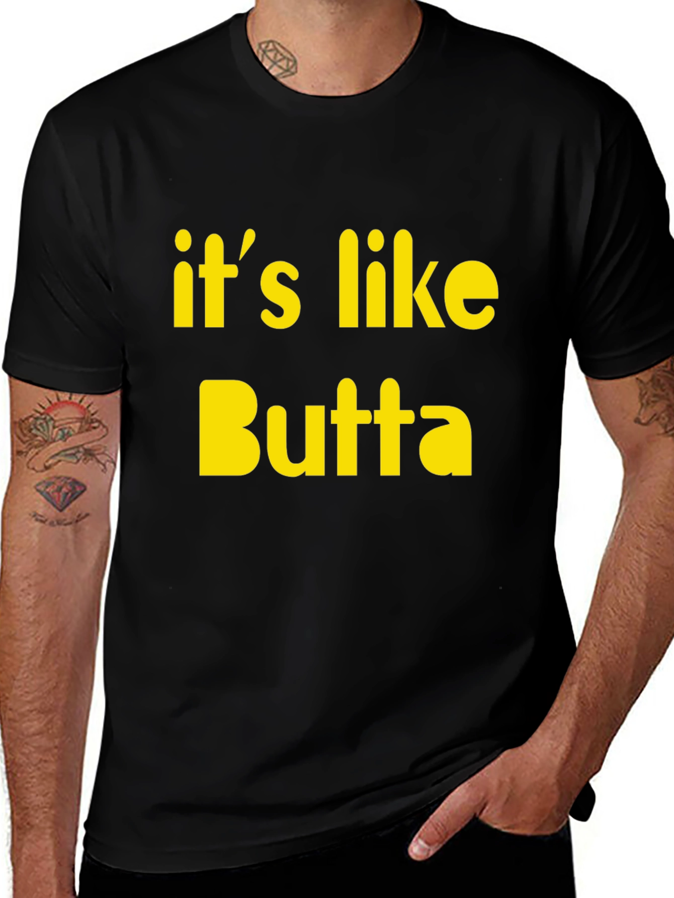 Its Like Butta T-Shirt Funny Slogan Tee