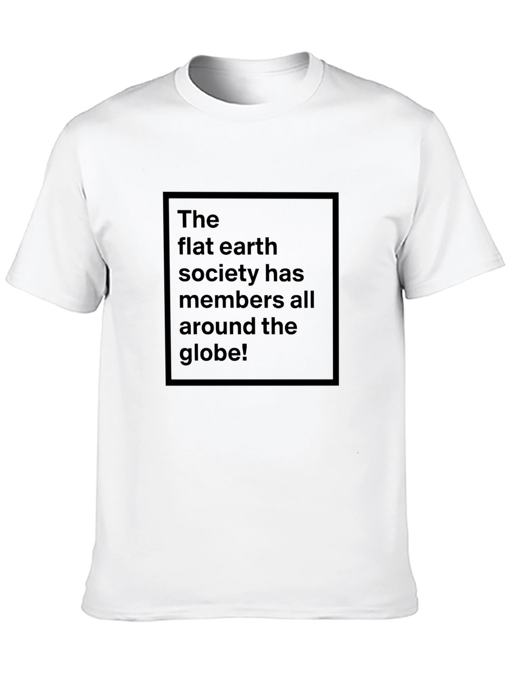 Flat Earth Society Tee - Black Humor T-Shirt
