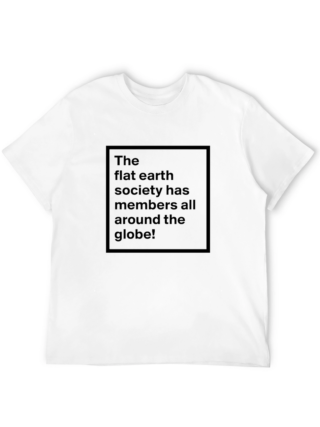 Flat Earth Society Tee - Black Humor T-Shirt