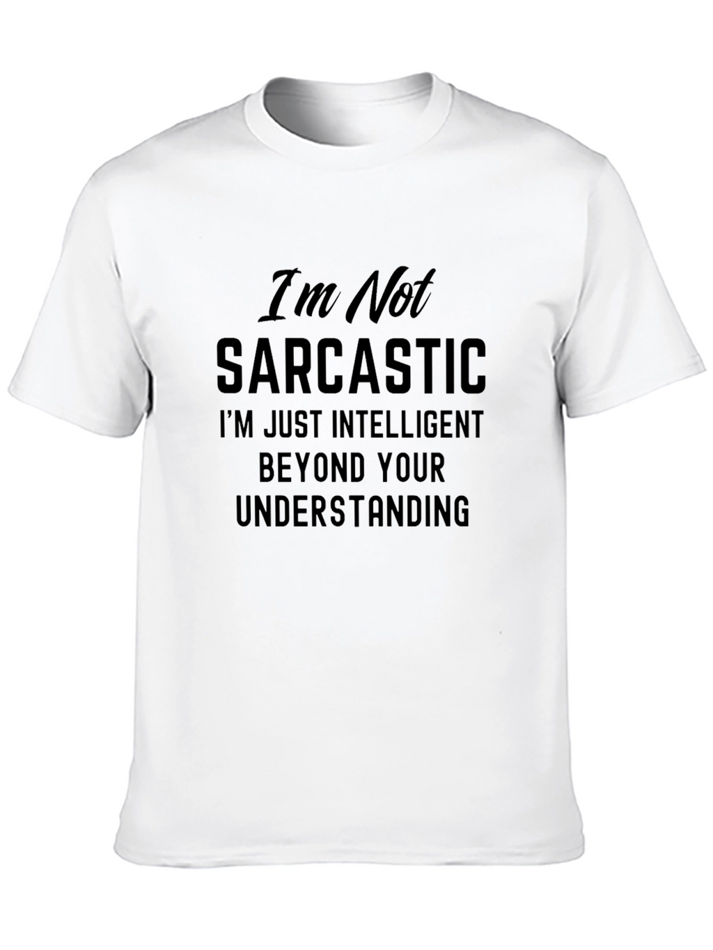 Sarcastic Intelligence Graphic T-Shirt
