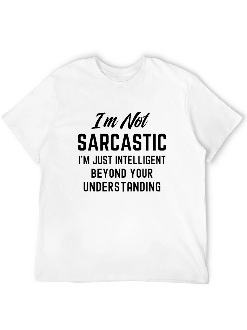 Sarcastic Intelligence Graphic T-Shirt
