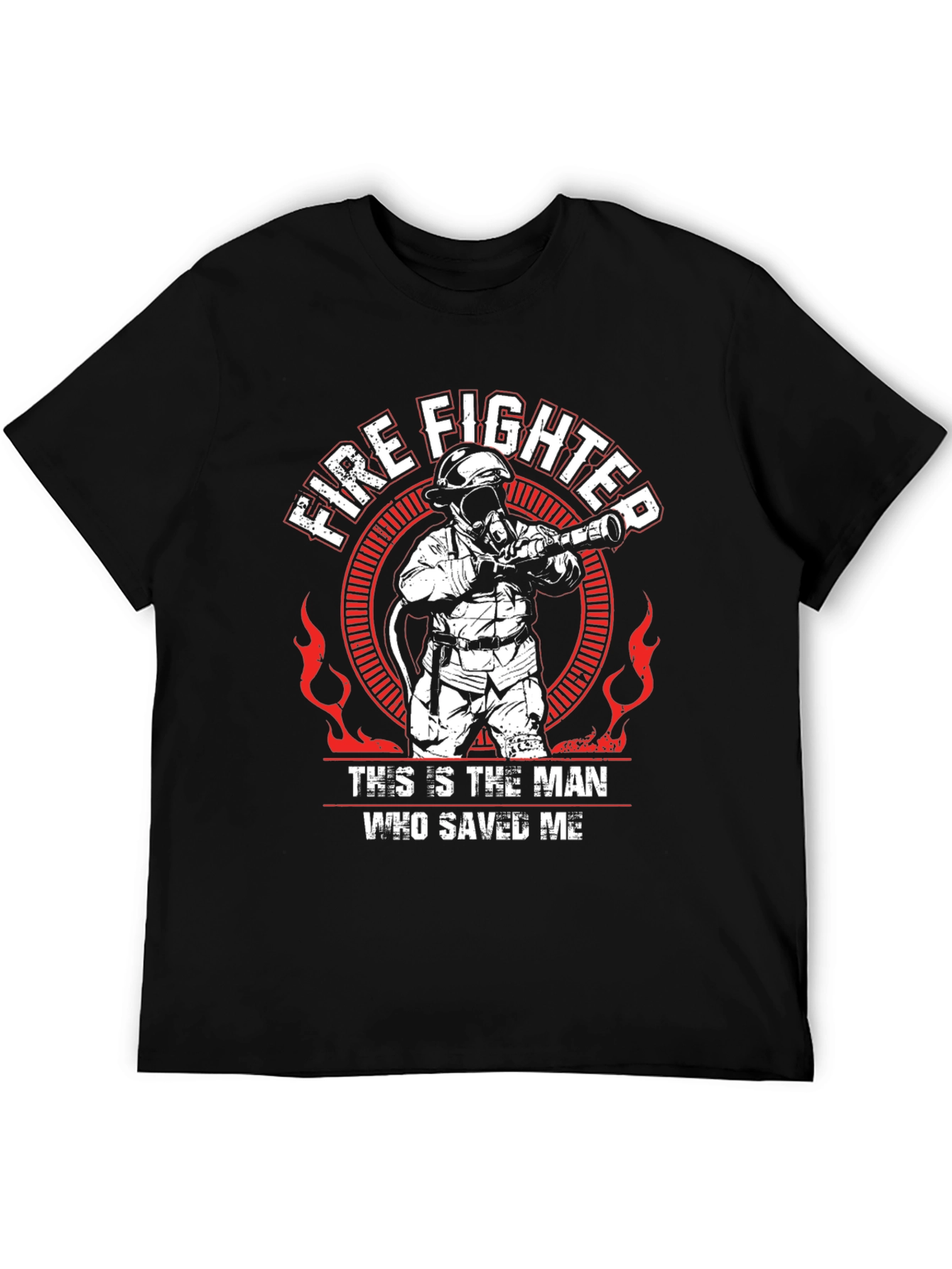 Firefighter Hero T-Shirt -  This is the Man Who Saved Me