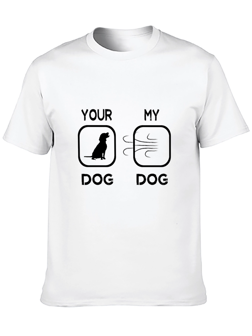 Funny My Dog T-Shirt