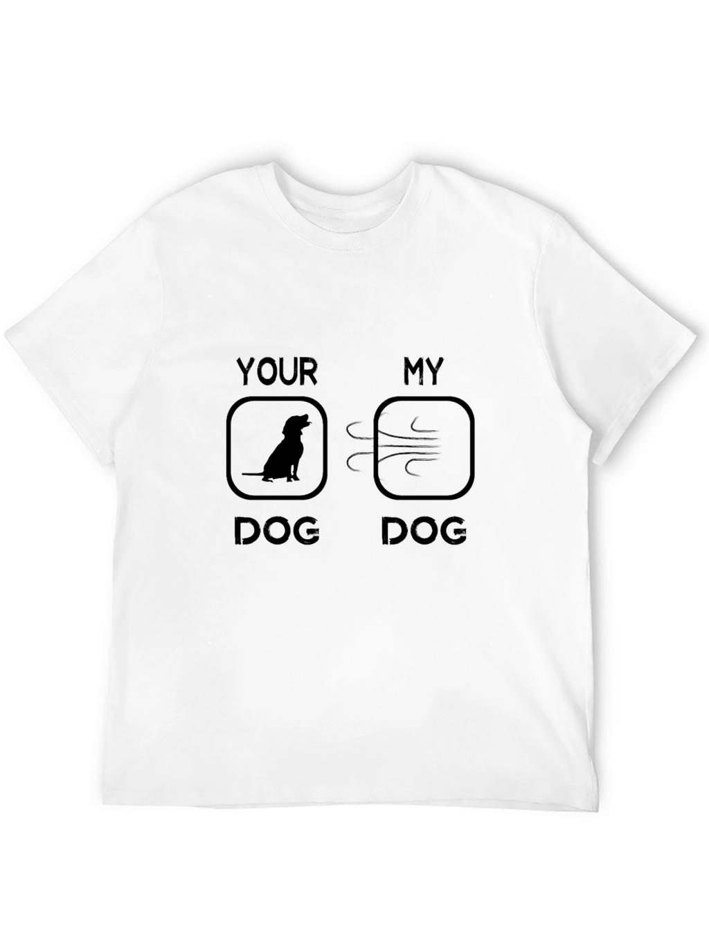 Funny My Dog T-Shirt