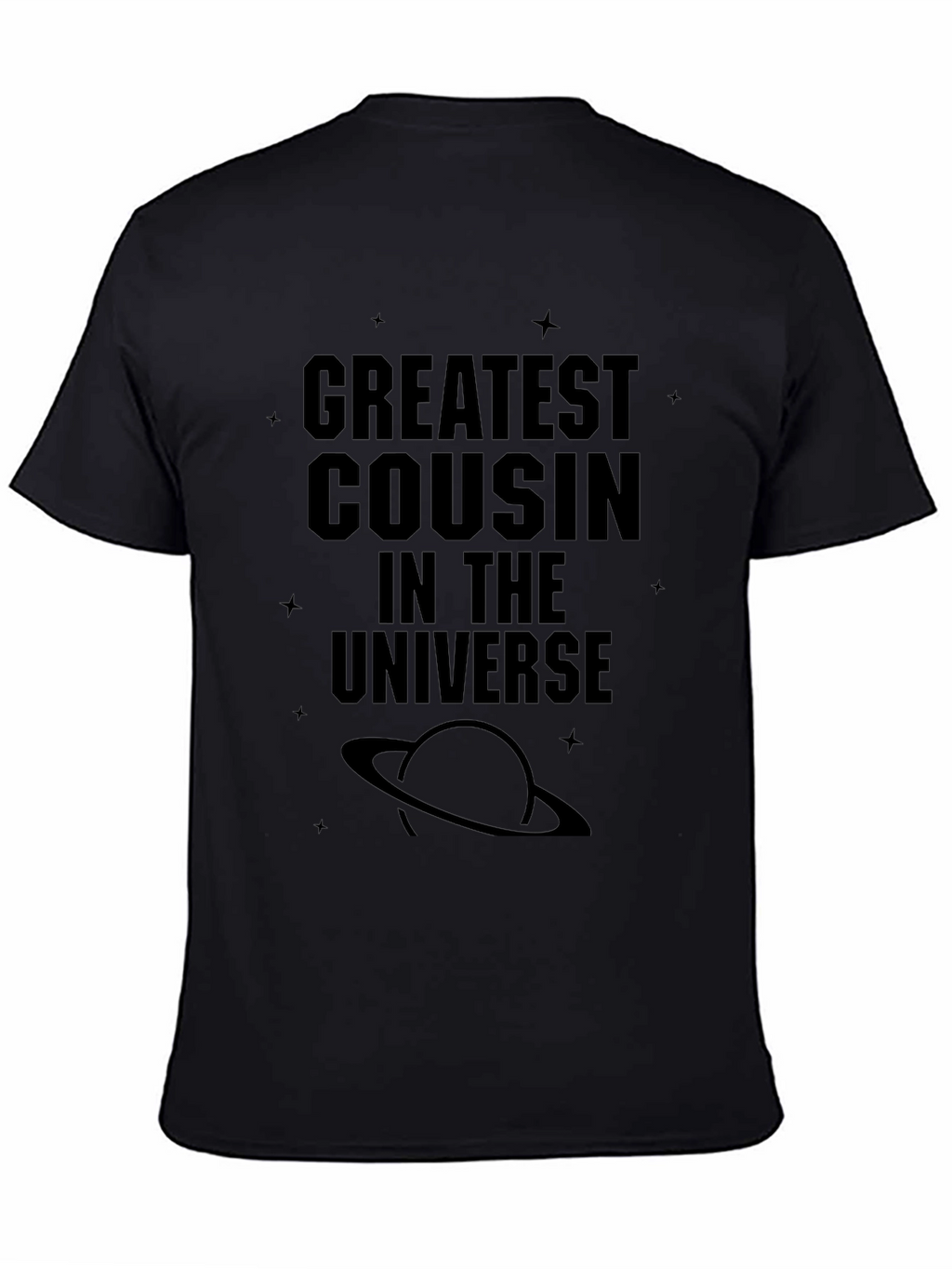 Greatest Cousin in the Universe Black T-Shirt