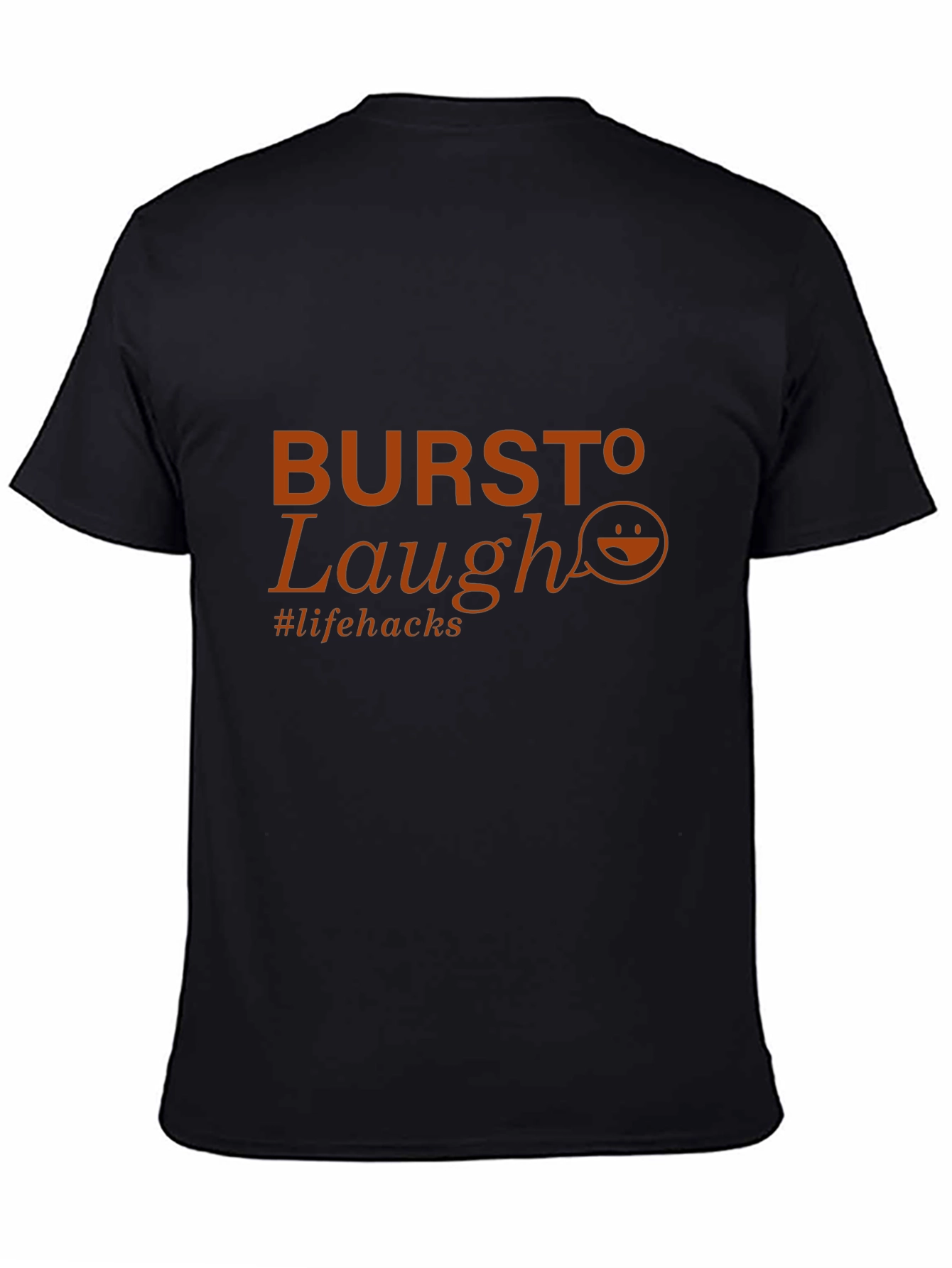 Burst To Laugh T-Shirt - Life Hacks Tee