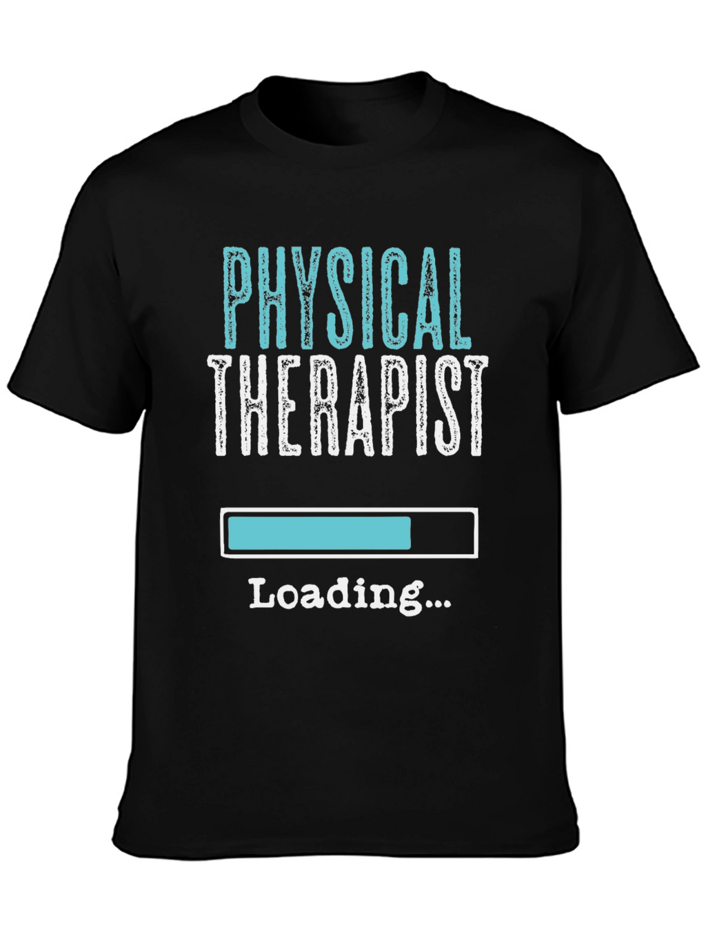 Physical Therapist Loading T-Shirt - Black