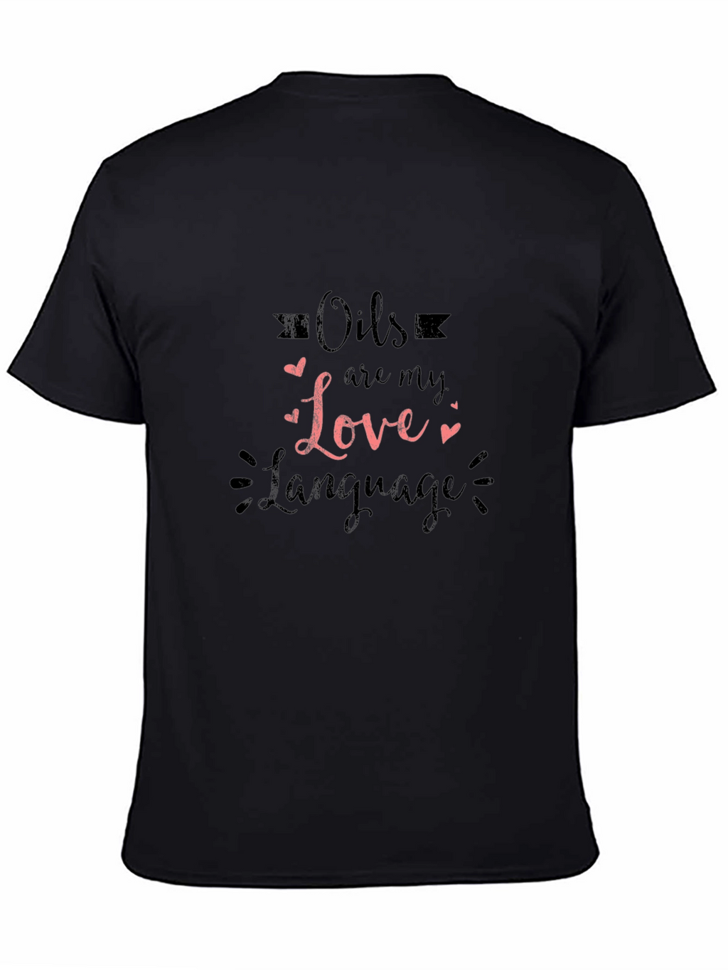 Oils Are My Love Language Graphic Tee