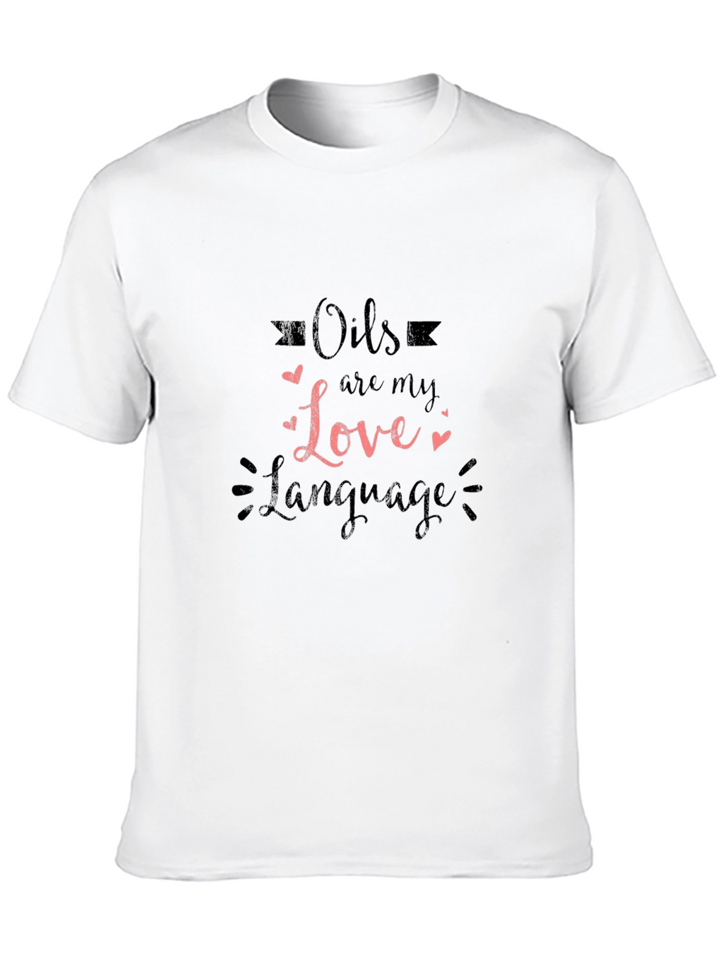 Oils Are My Love Language Graphic Tee