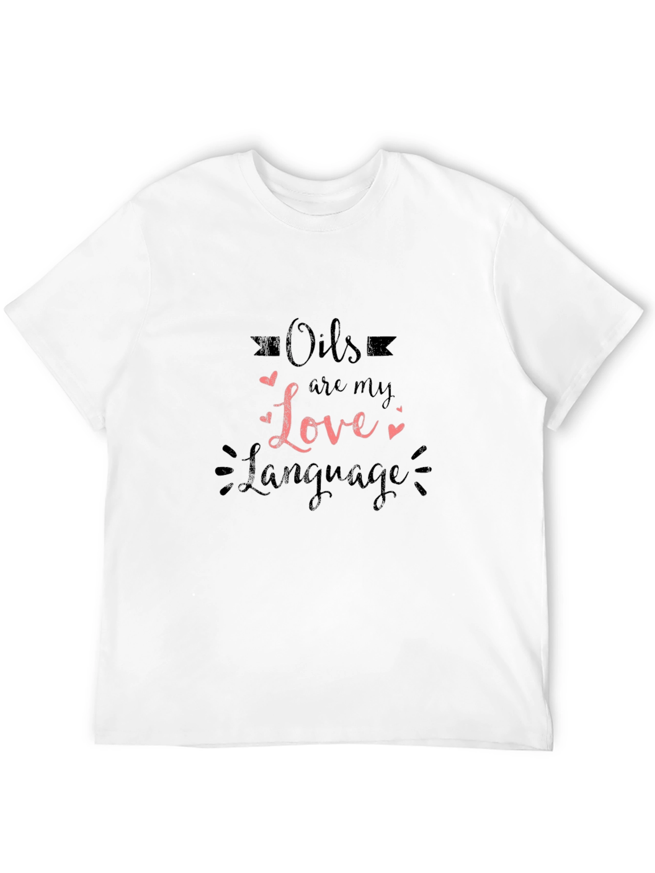 Oils Are My Love Language Graphic Tee