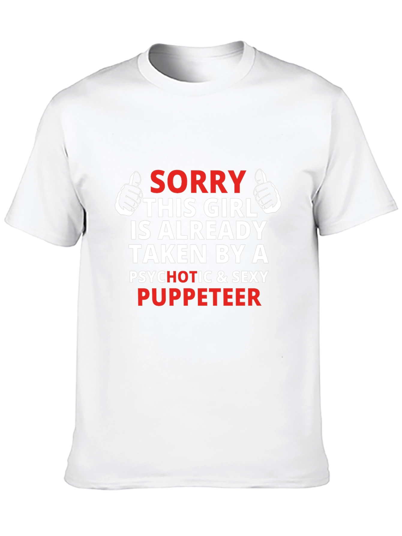 Taken by a Sexy Puppeteer Graphic T-Shirt