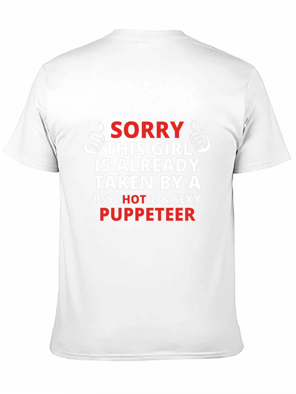 Taken by a Sexy Puppeteer Graphic T-Shirt
