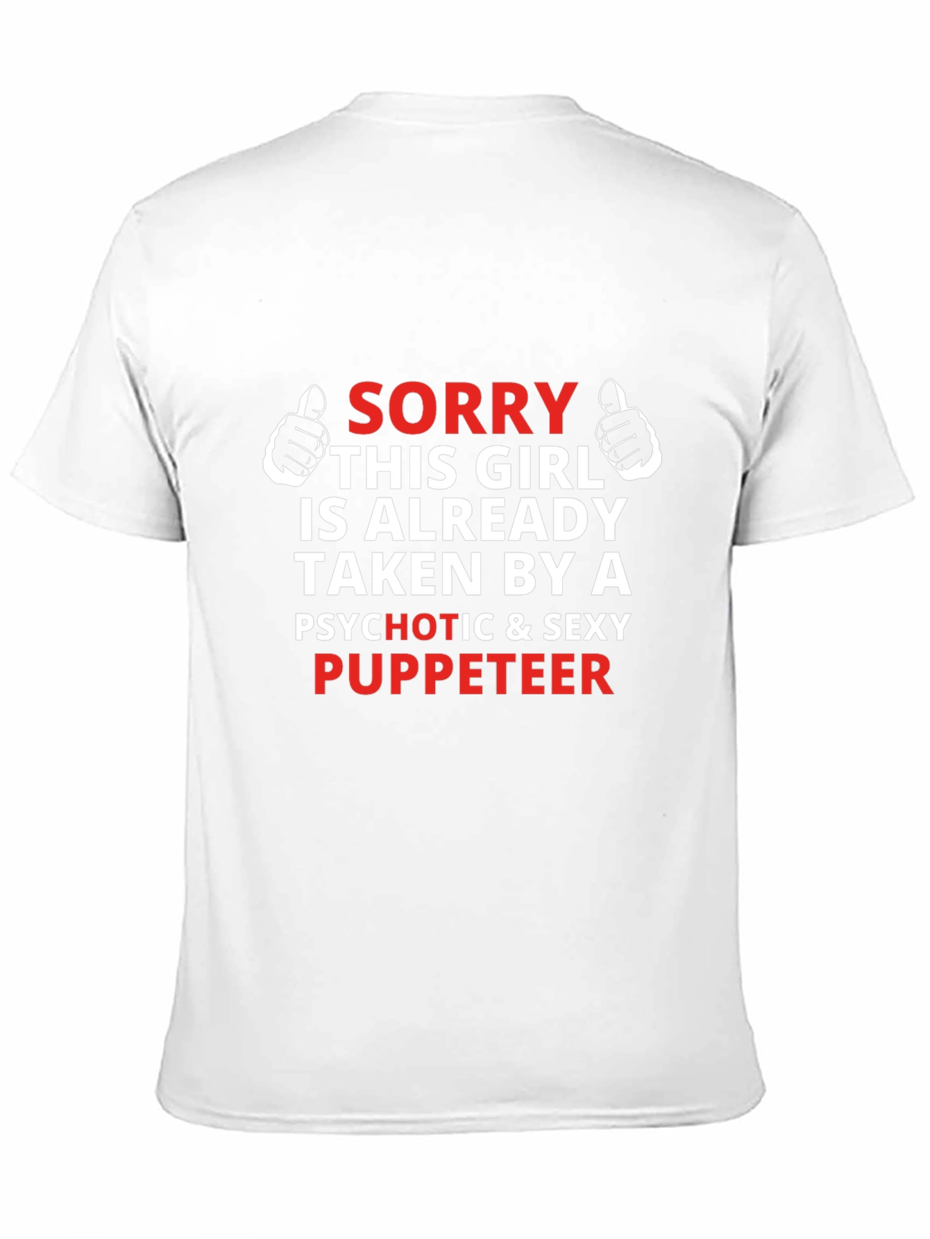 Taken by a Sexy Puppeteer Graphic T-Shirt