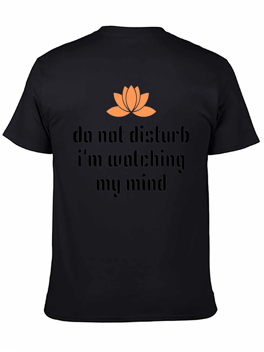 Do Not Disturb Mind Watching Graphic Tee