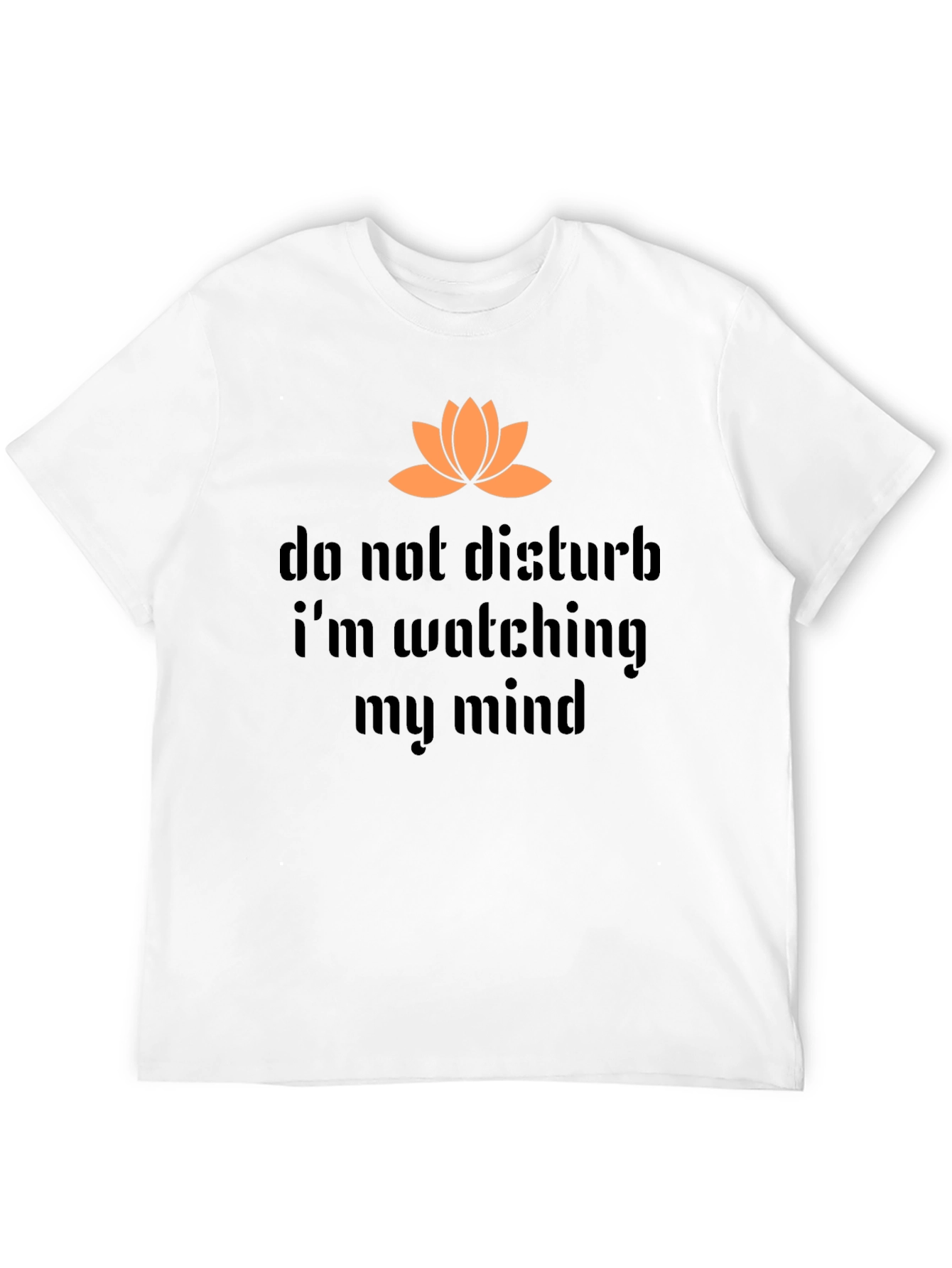 Do Not Disturb Mind Watching Graphic Tee