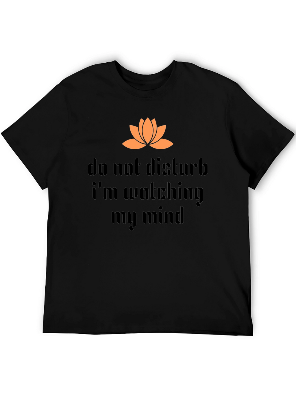 Do Not Disturb Mind Watching Graphic Tee