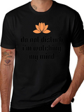Do Not Disturb Mind Watching Graphic Tee