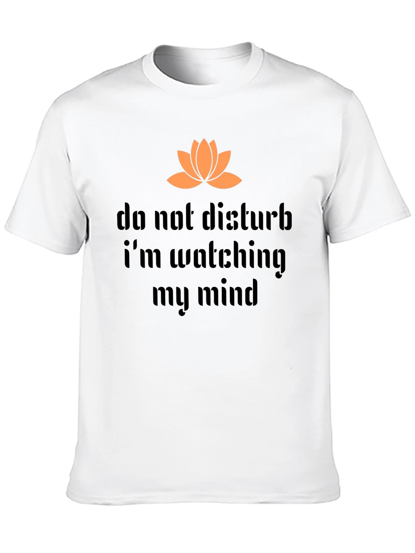 Do Not Disturb Mind Watching Graphic Tee