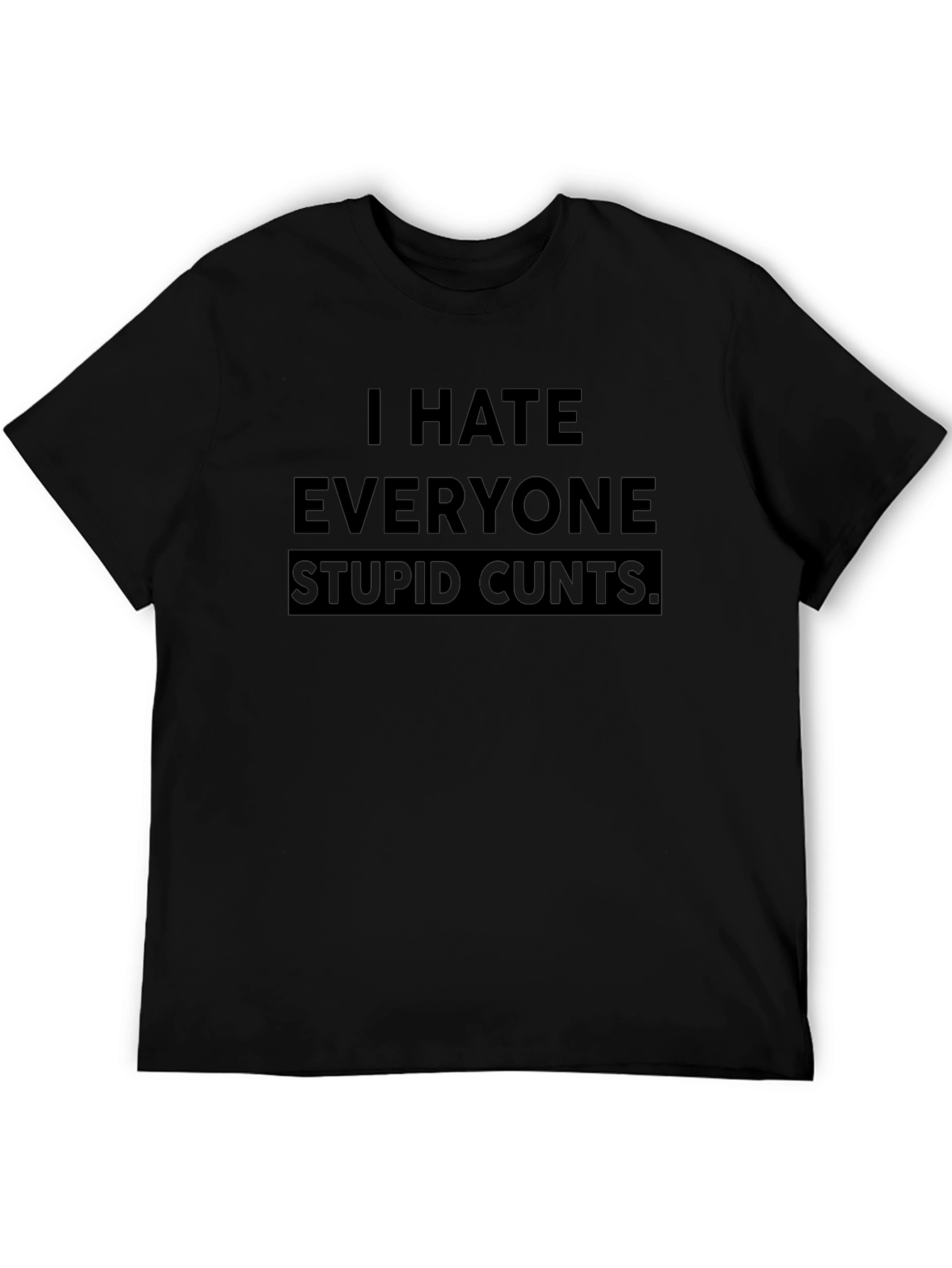 I Hate Everyone Graphic Tee - Edgy & Bold