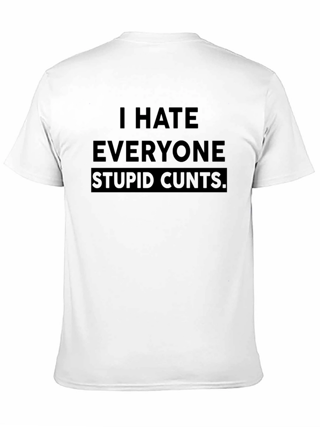 I Hate Everyone Graphic Tee - Edgy & Bold