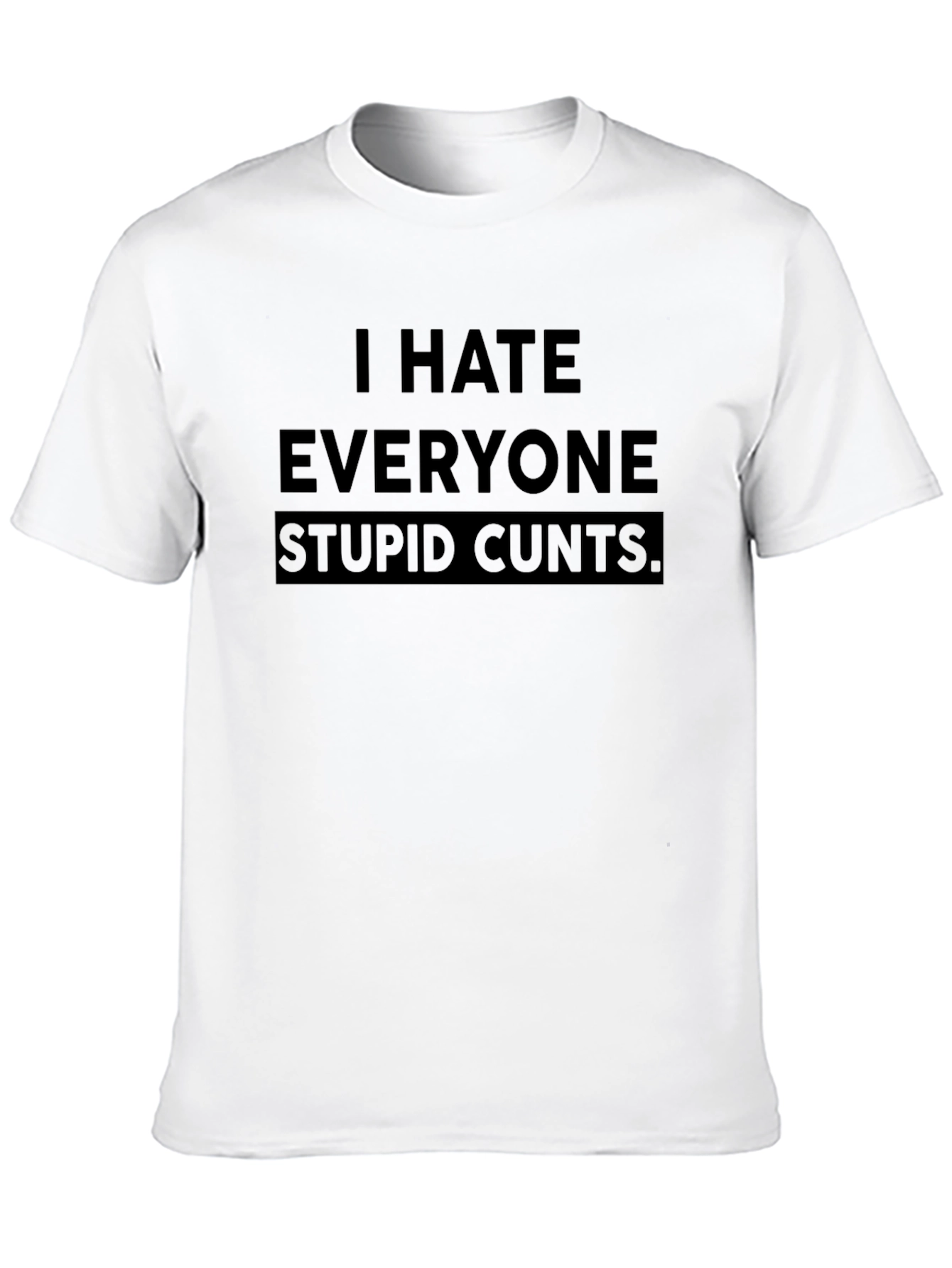 I Hate Everyone Graphic Tee - Edgy & Bold