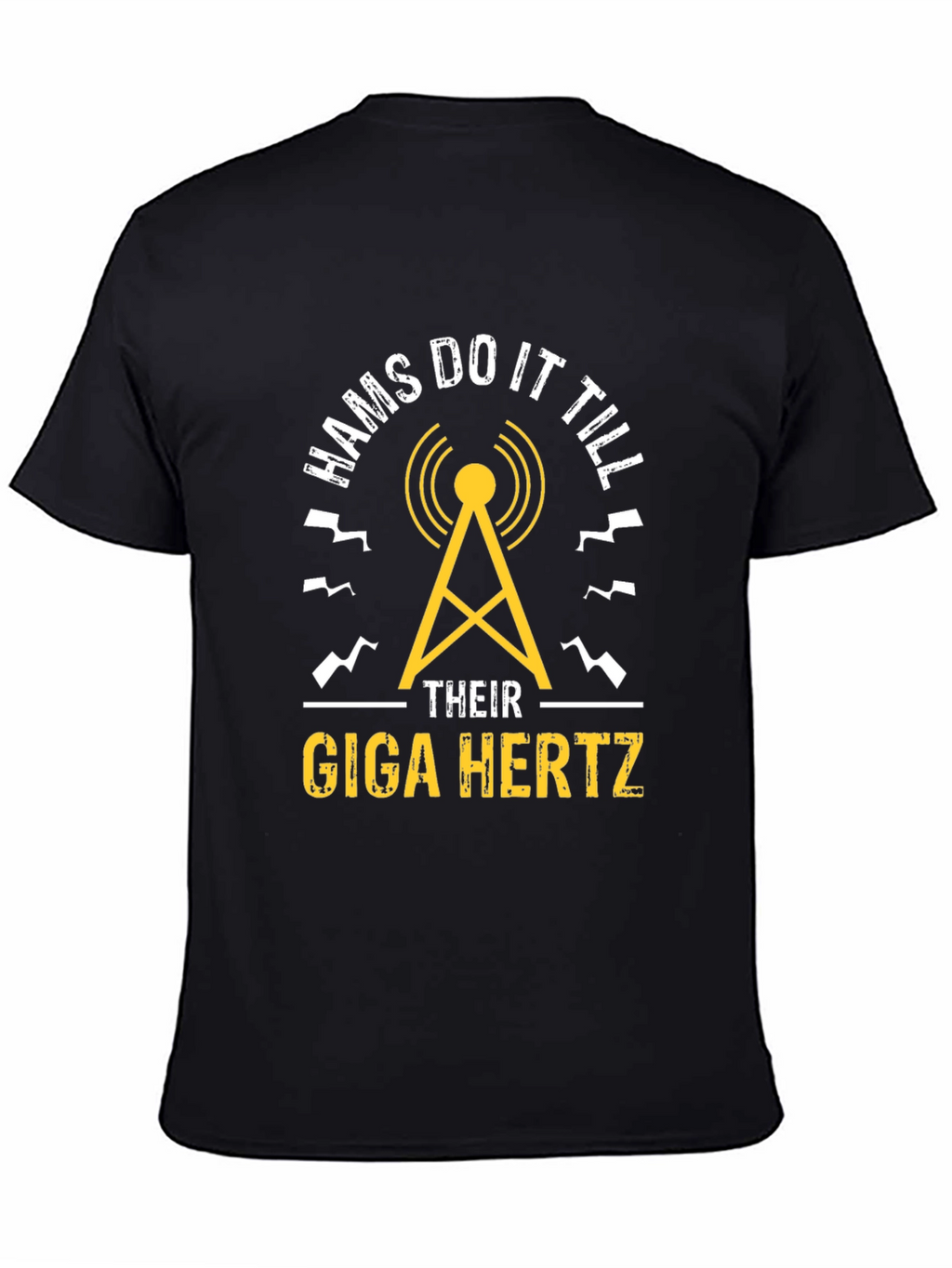 Hams Do It Til Their Giga Hertz T-Shirt