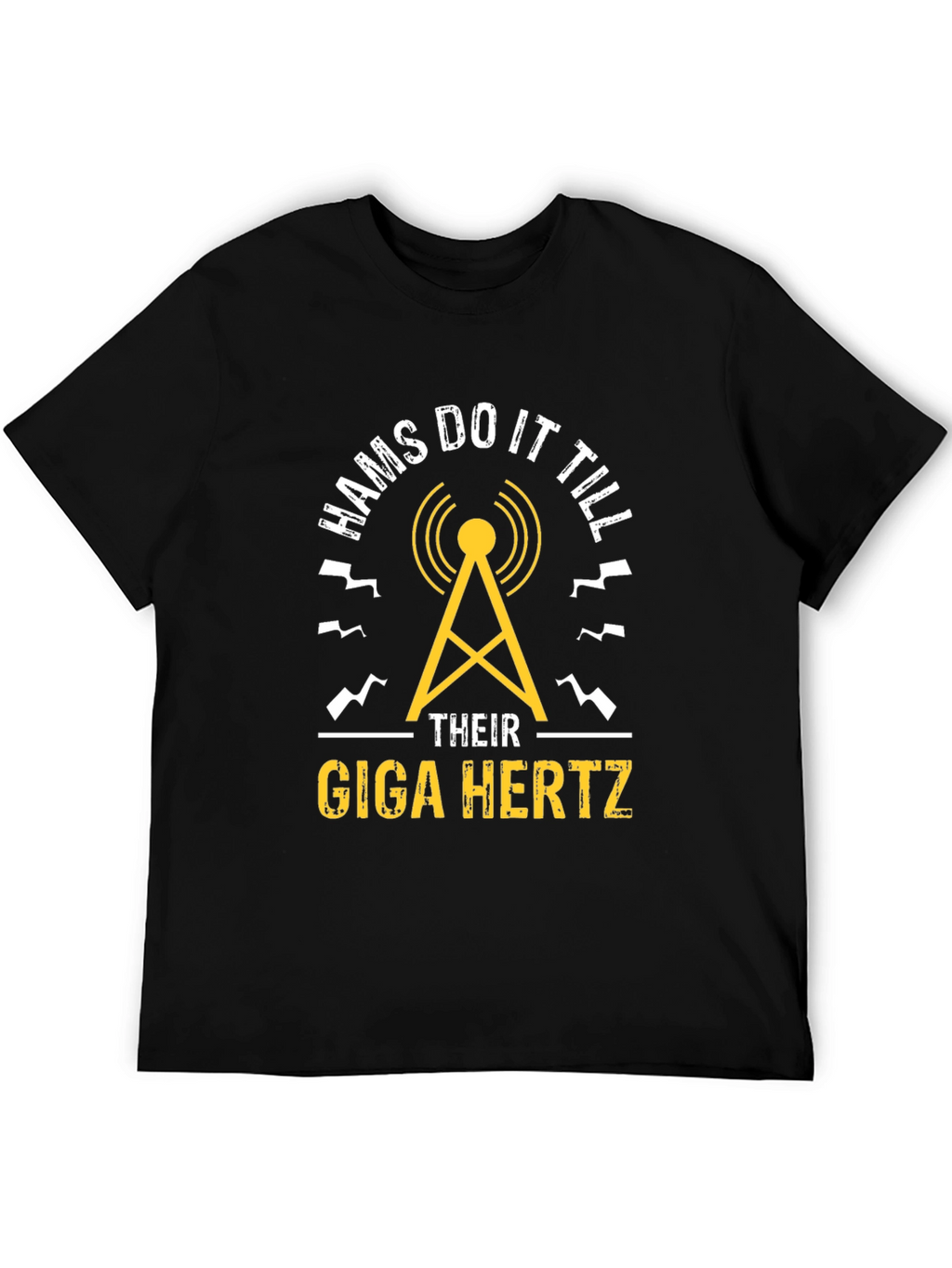 Hams Do It Til Their Giga Hertz T-Shirt