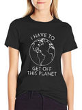 Get Off This Planet Graphic Tee