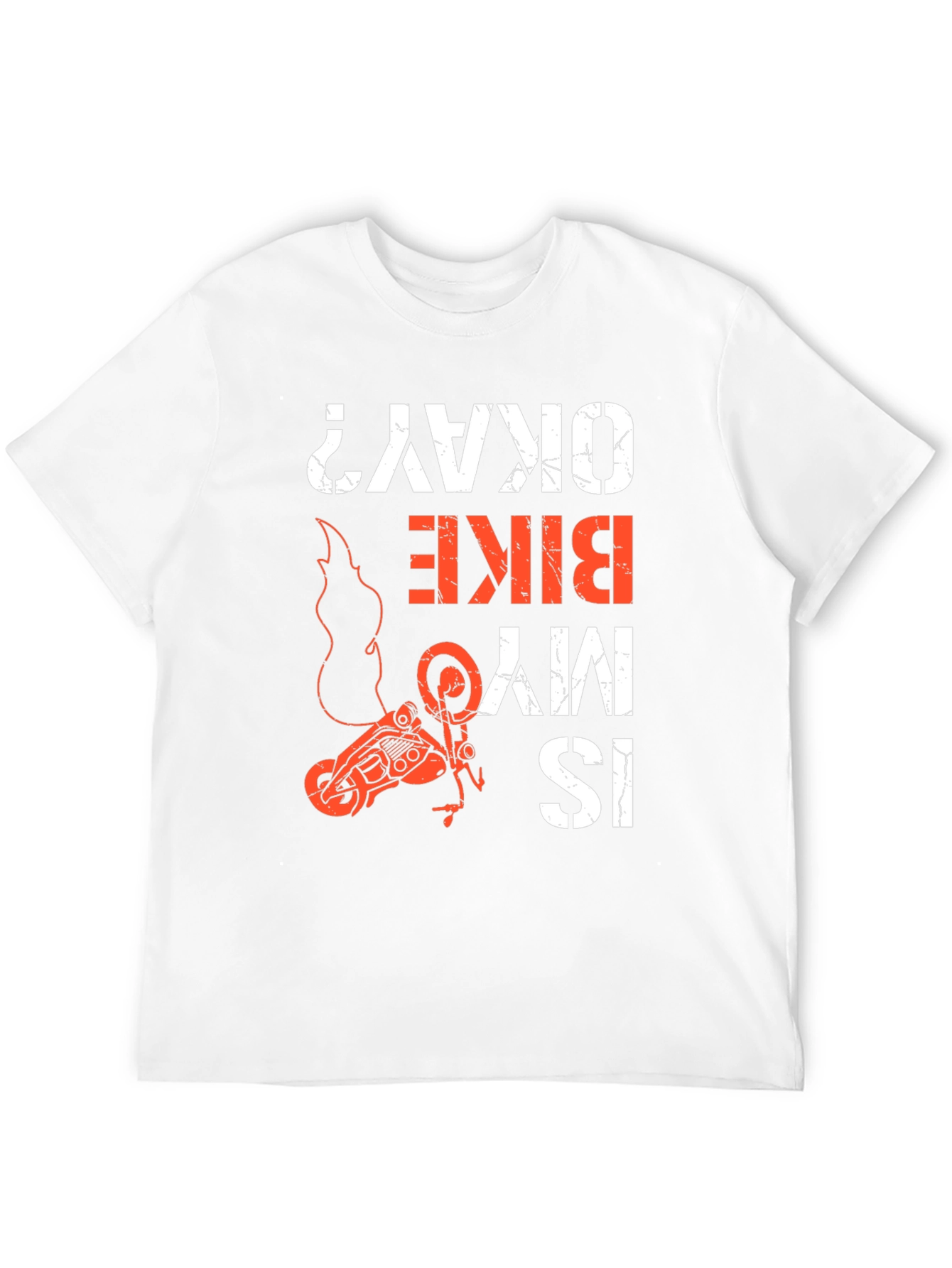 Is My Bike Okay? Graphic Tee - Motorcycle T-Shirt