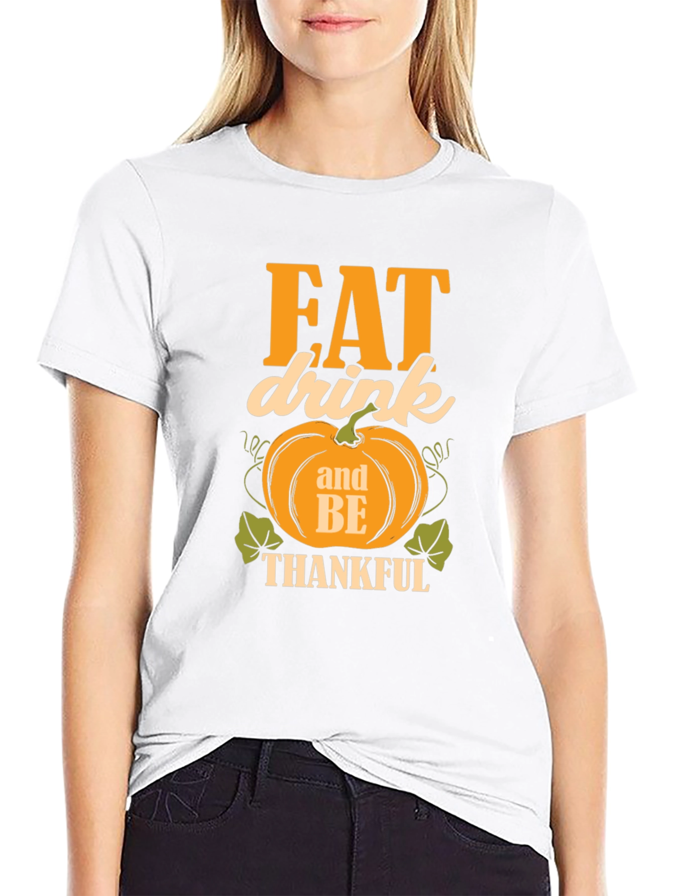 Eat Drink and Be Thankful T-Shirt