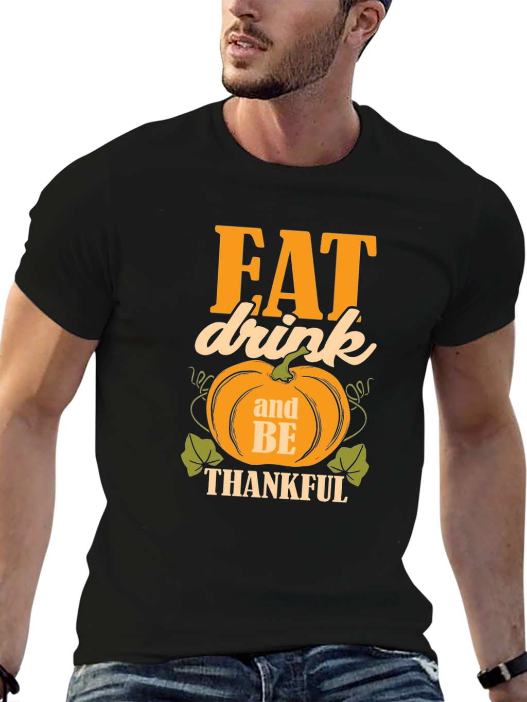 Eat Drink and Be Thankful T-Shirt
