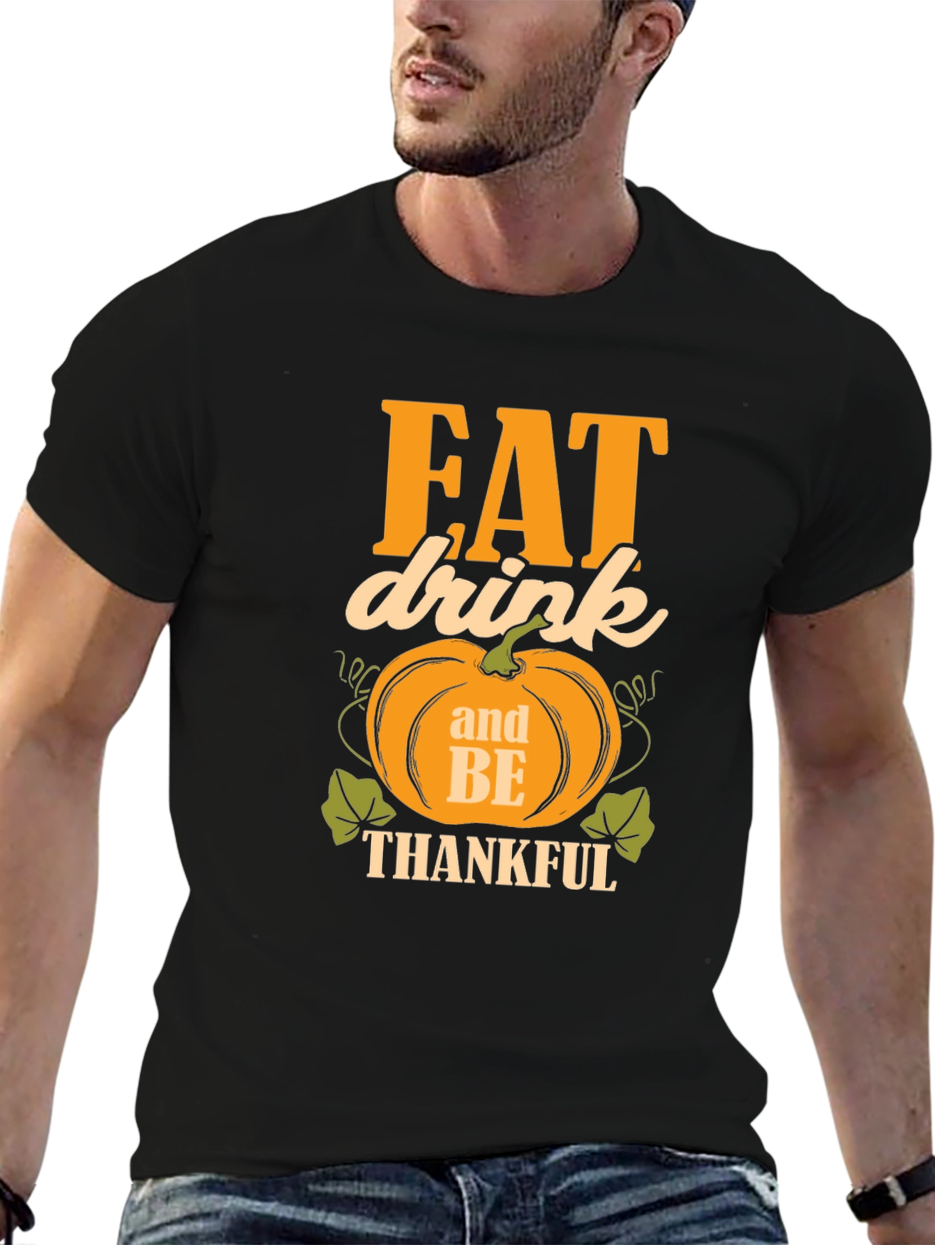 Eat Drink and Be Thankful T-Shirt
