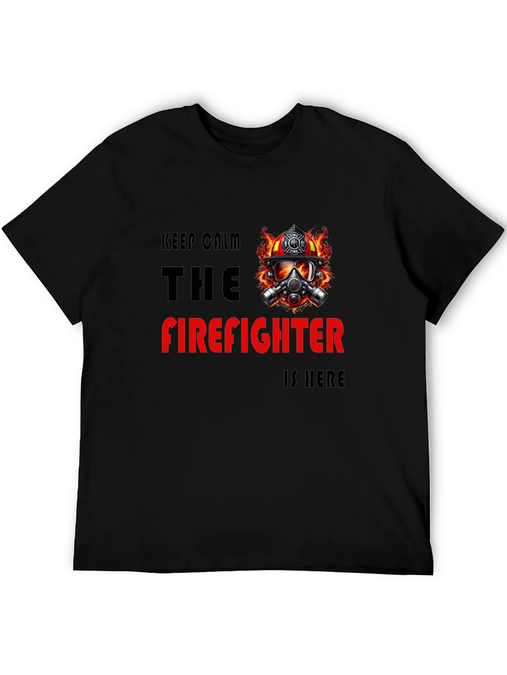 Firefighter T-Shirt - Keep Calm Hero Design