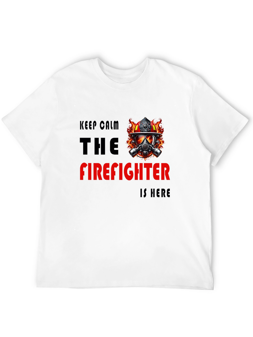 Firefighter T-Shirt - Keep Calm Hero Design