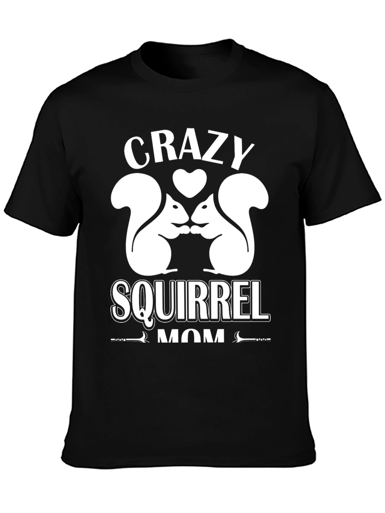 Crazy Squirrel Mom Graphic T-Shirt